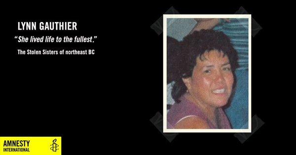 lynn gauthier, she lived life to the fullest, The Stolen Sisters of Northeast BC