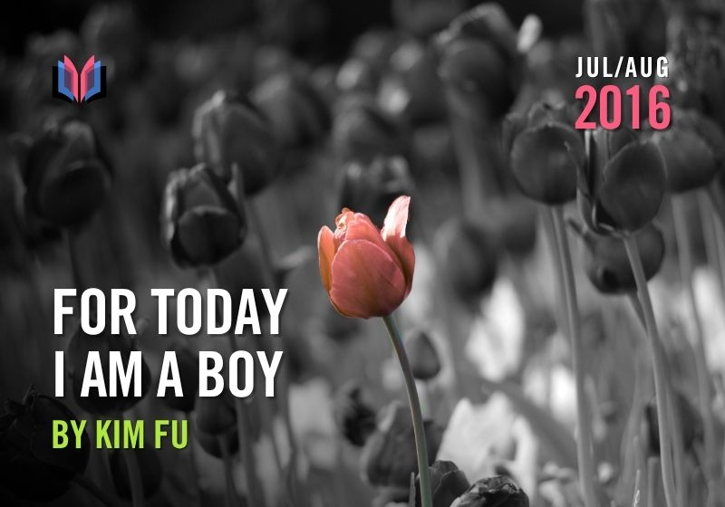 For Today I am a Boy by Kim Fu