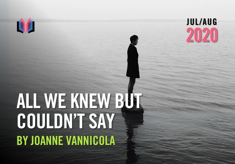 All We Knew But Couldn’t Say By Joanne Vannicola