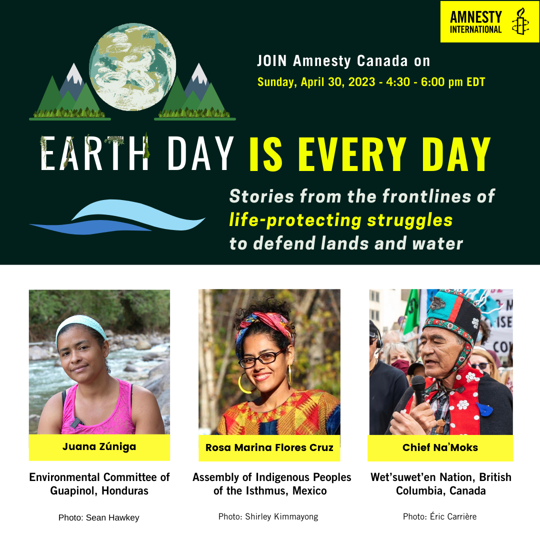 Poster for an event called Earth Day is Every Day, with photos of guest speakers from Honduras, Mexico and Wet'suwet'en territory in B.C.