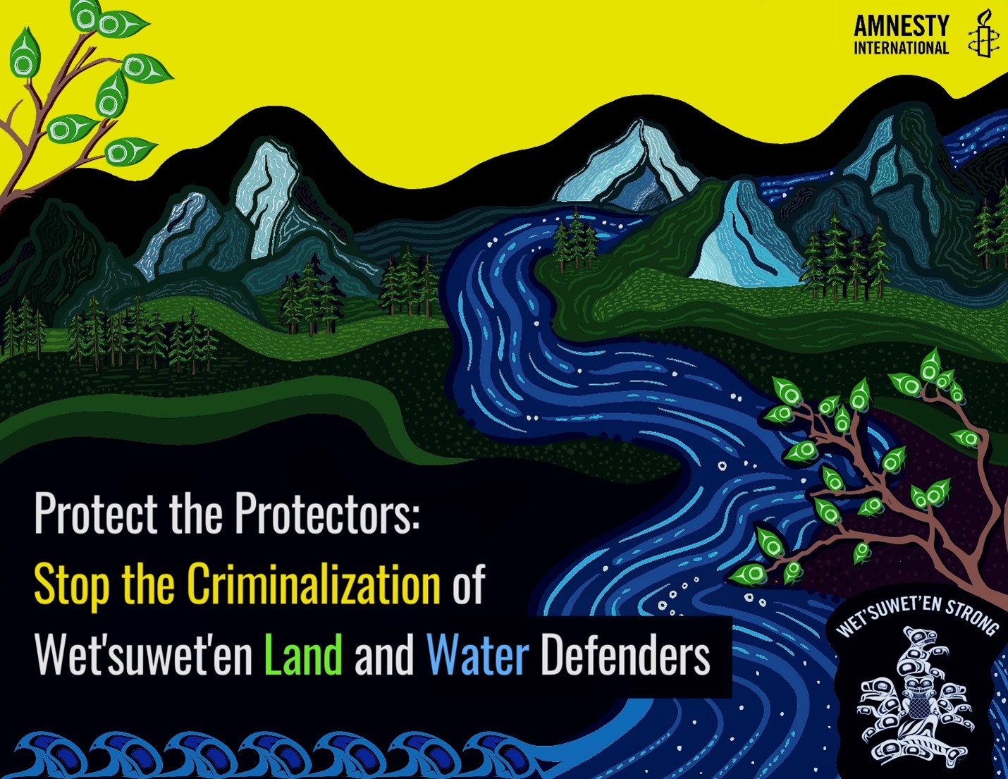 graphic showing  river and mountains. Title reads "Protect the Protectors: Stop the Criminalization of Wet'suwet'en Land and Water Defenders."