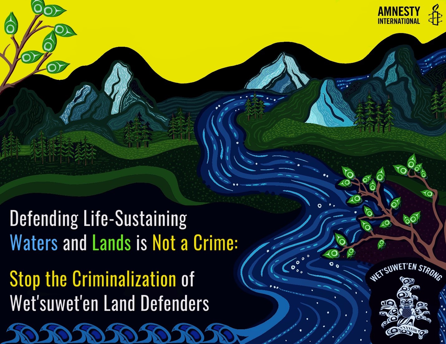 graphic showing  river and mountains. Title reads "Defending Life-Sustaining Waters and Lands is Not a Crime: Stop the Criminalization of Wet'suwet'en Land Defenders