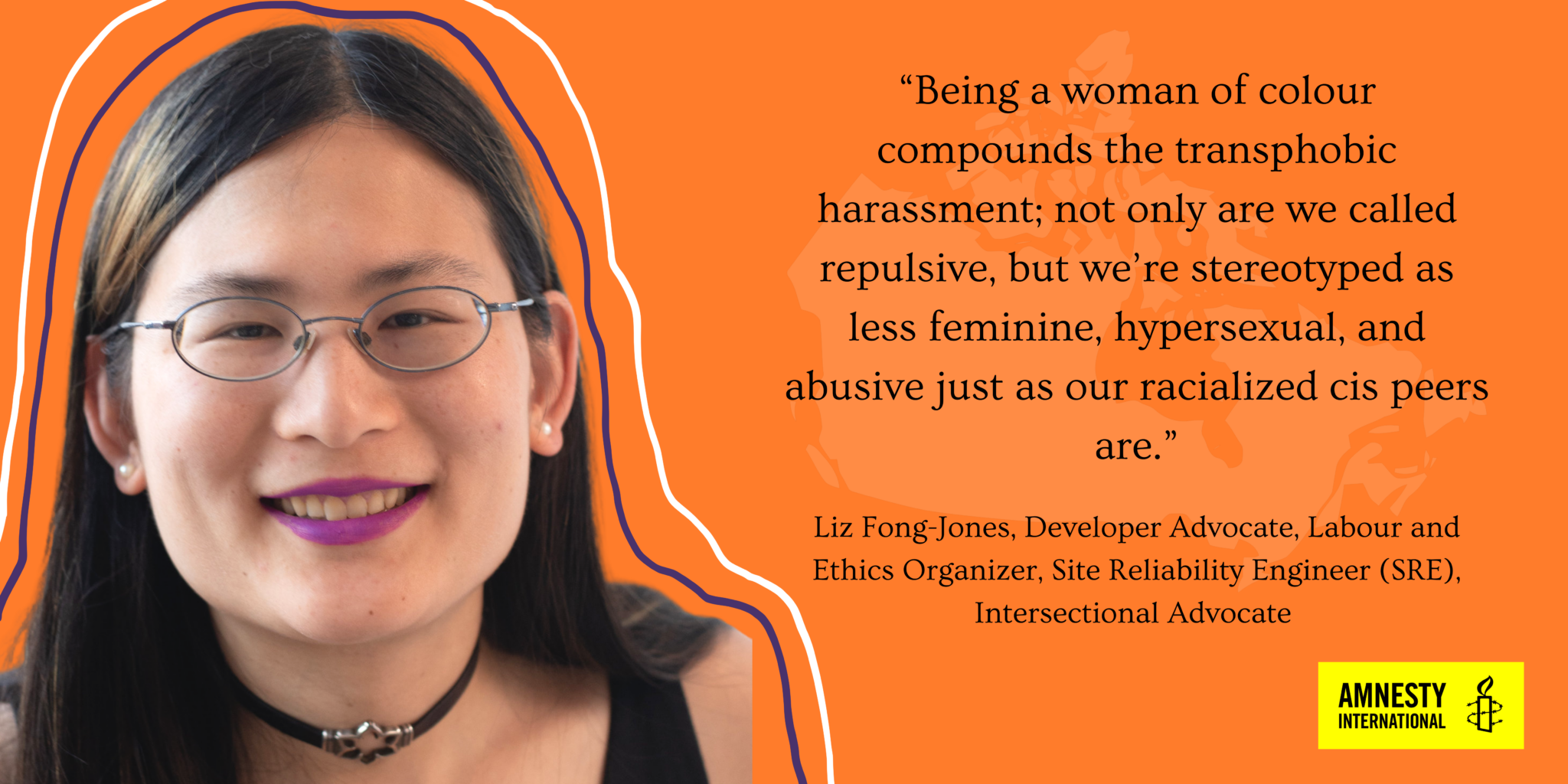 Advocate Liz-Fong Jones shares her experiences with technology-facilitated gender-based violence in Amnesty International Canada's #16Days Blog Series.