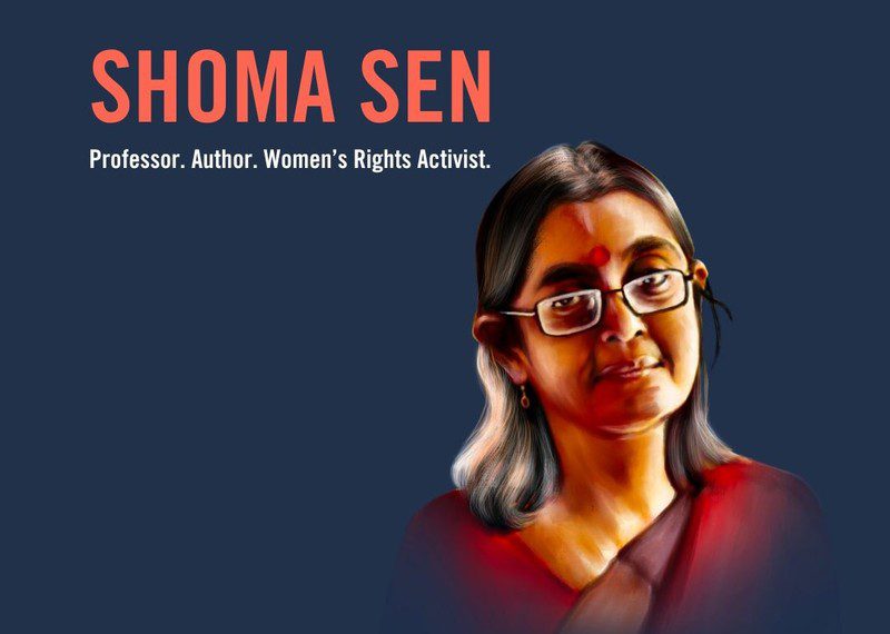 Shoma Sen is part of India’s BK16 campaign calling for the release of 11 activists detained under India’s anti-terror law for protecting the rights of marginalized communities.