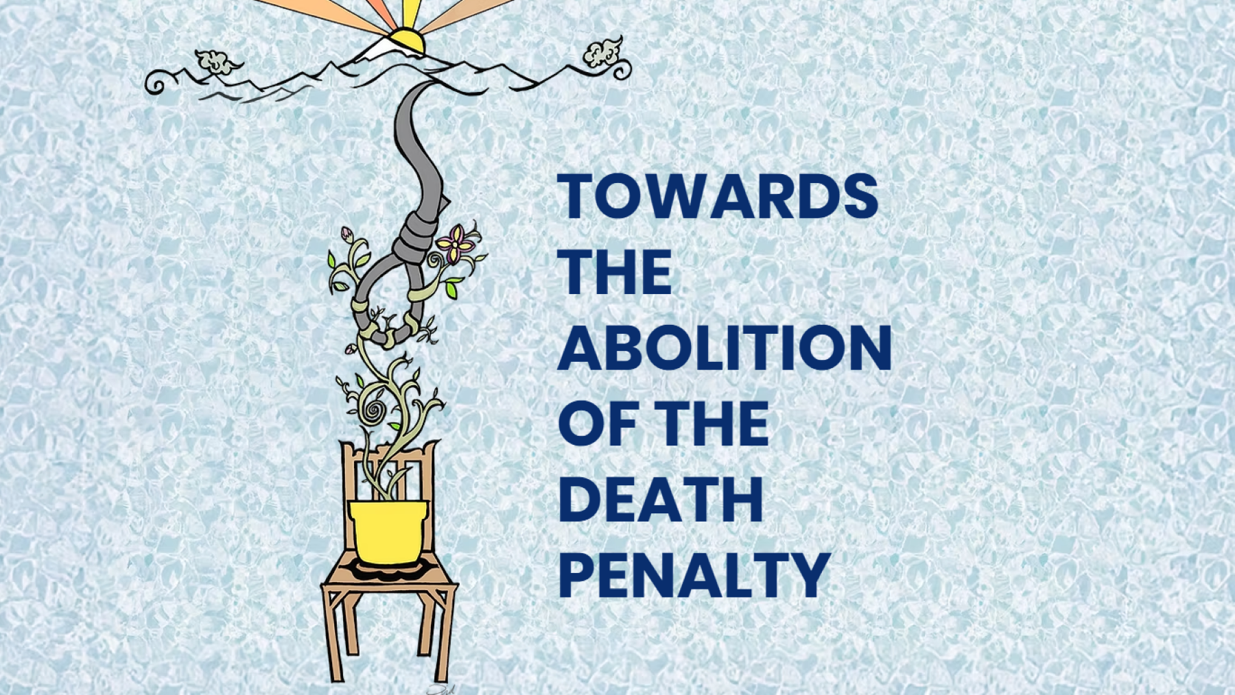 Towards the abolition of the death penalty Artwork Design © Omid Milani