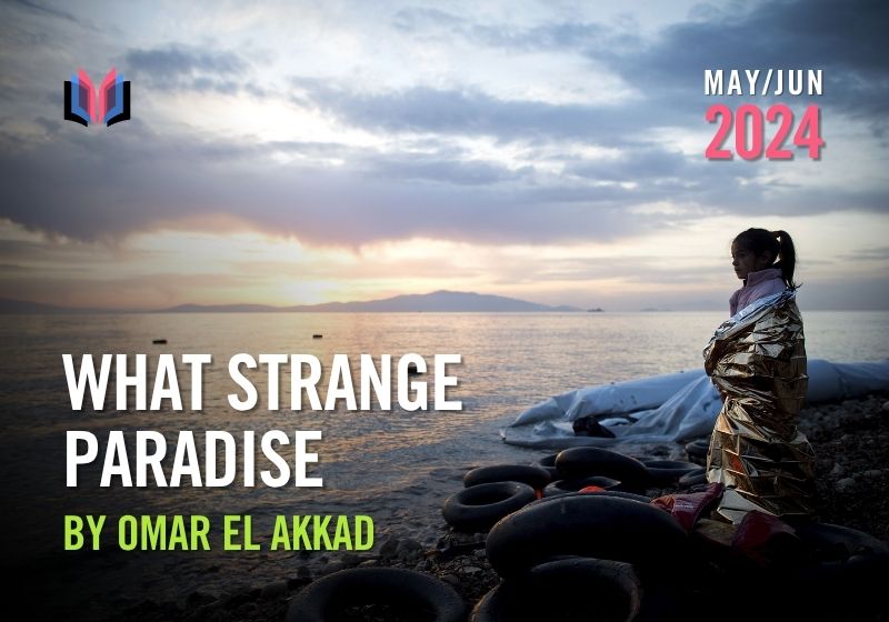What Strange Paradise By Omar El Akkad