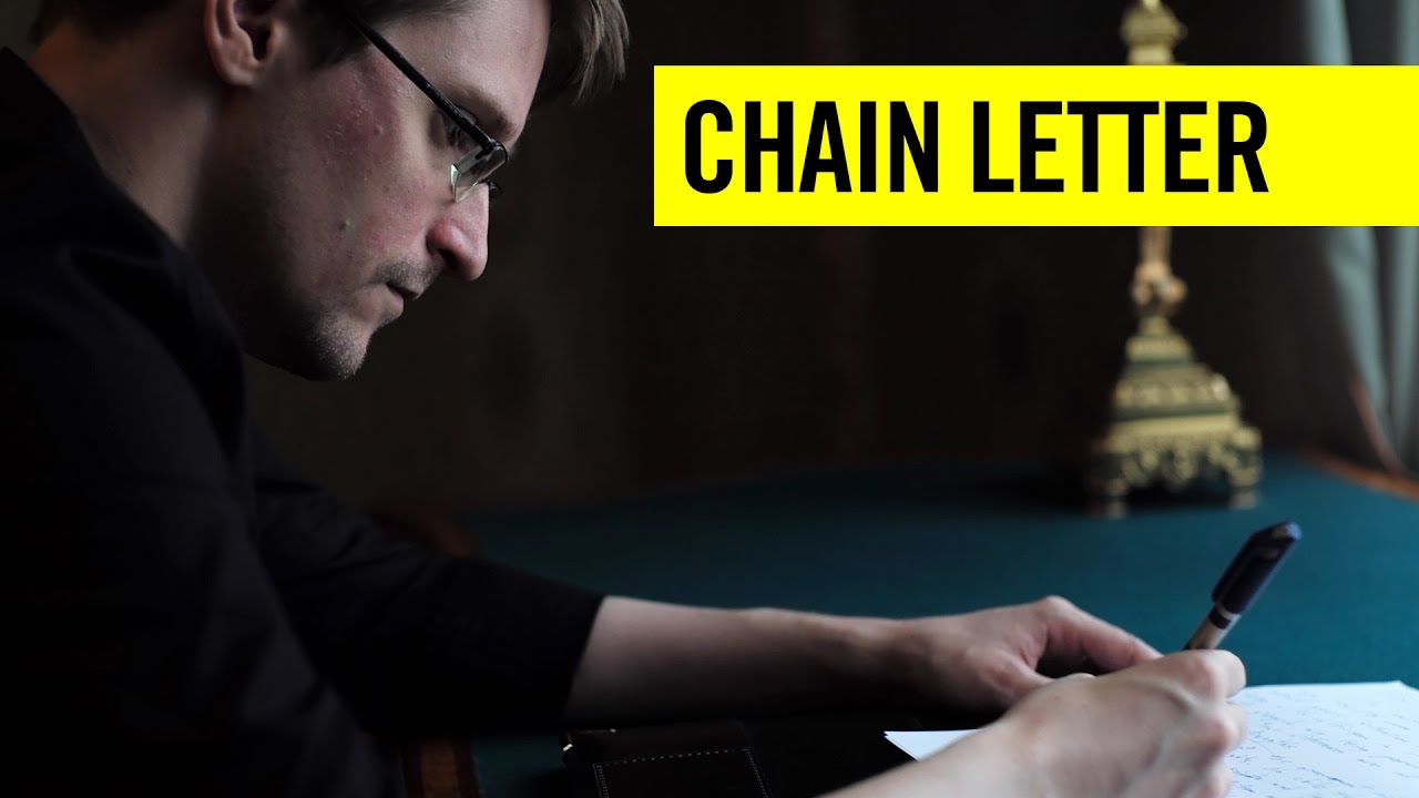 Edward Snowden: A Chain Letter